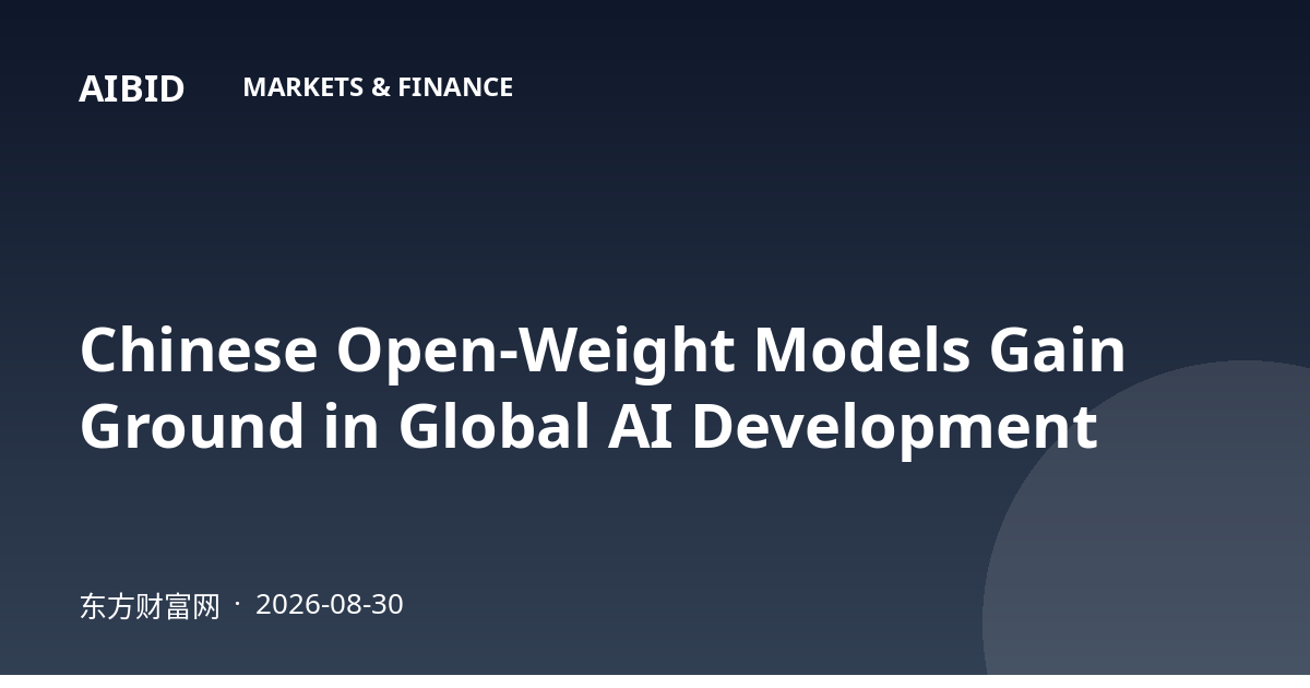 Chinese Open-Weight Models Gain Ground in Global AI Development