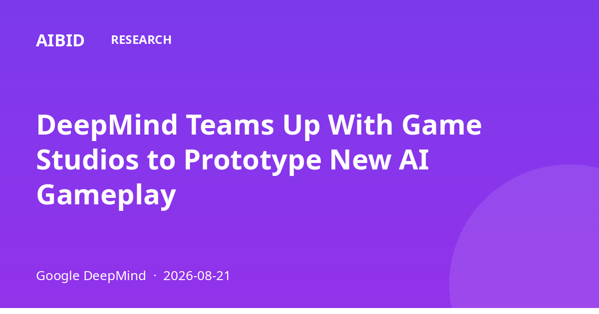 DeepMind Teams Up With Game Studios to Prototype New AI Gameplay